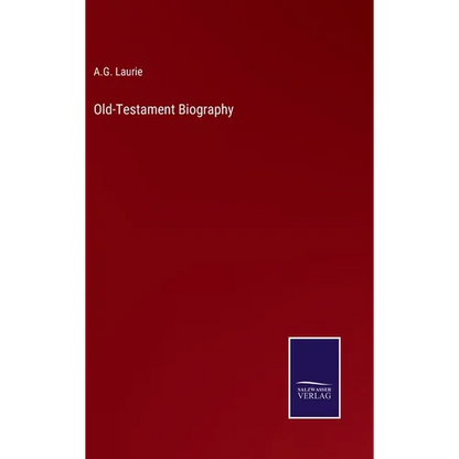 Old-Testament Biography - Hardcover