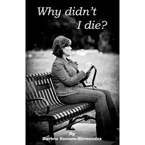 Why didn't I die? - Paperback