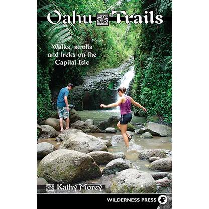Oahu Trails: Walks Strolls and Treks on the Capital Island - Paperback