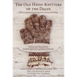 The Old Hand-Knitters of the Dales - Paperback