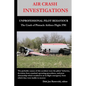 AIR CRASH INVESTIGATIONS - UNPROFESSIONAL PILOT BEHAVIOUR - Crash of Pinnacle Airlines Flight 3701 - Paperback