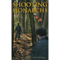 Shooting Monarchs - Paperback
