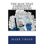 The Man That Corrupted Hadleyburg - Paperback