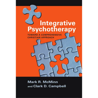 Integrative Psychotherapy: Toward a Comprehensive Christian Approach - Paperback