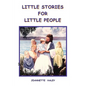 Little Stories for Little People - Paperback
