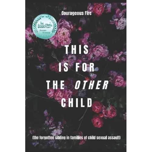 This is for the Other Child: the forgotten sibling in families of child sexual assault - Paperback