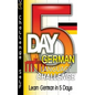 5-Day German Language Challenge: Learn German In 5 Days - Paperback