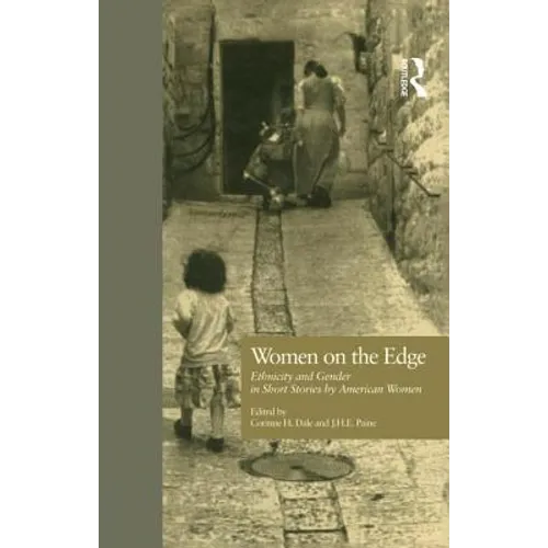 Women on the Edge: Ethnicity and Gender in Short Stories by American Women - Paperback