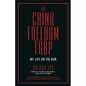 The China Freedom Trap - Paperback