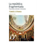 La república fragmentada: Claves para entender a Venezuela - Paperback