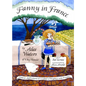 Fanny in France: Travel Adventures of a Chef's Daughter, with Recipes - Hardcover