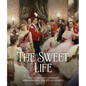 The Sweet Life: Julius LeBlanc Stewart and Painting the Belle Epoque - Hardcover
