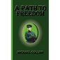 A Path to Freedom - Hardcover