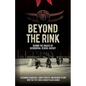 Beyond the Rink: Behind the Images of Residential School Hockey - Paperback