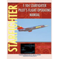 F-104 Starfighter Pilot's Flight Operating Instructions - Hardcover