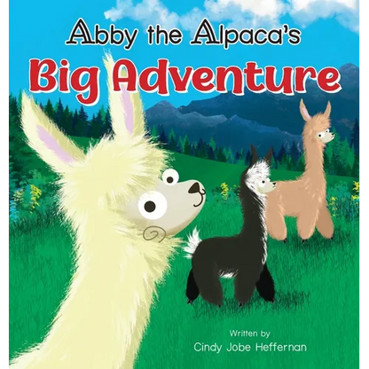Abby The Alpaca's Big Adventure - Hardcover