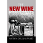 The New Wine - Hardcover