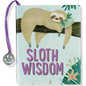 Sloth Wisdom - Novelty