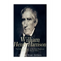 William Henry Harrison: The Life and Legacy of the First American President to Die in Office - Paperback