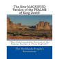 The New MAGNIFIED Version of the PSALMS of King David!: (The Understandable Version of the Famous Psalms in Plain English!) - Paperback