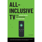 All-Inclusive TV: How Booming Brands Are Reimagining TV Advertising - Paperback
