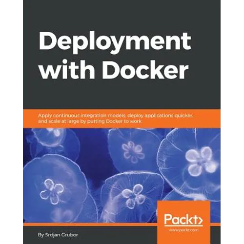 Deployment with Docker - Paperback
