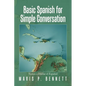 Basic Spanish for Simple Conversation: Vamos a Hablar El Español - Paperback