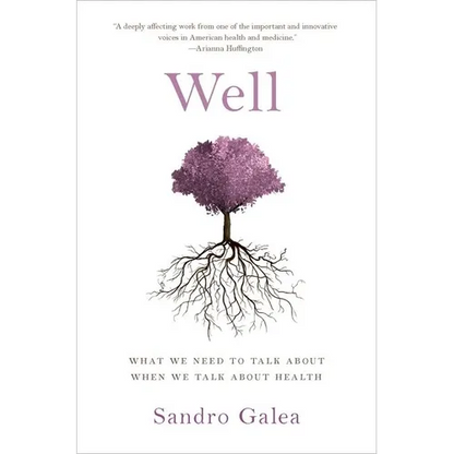 Well: What We Need to Talk about When We Talk about Health - Hardcover