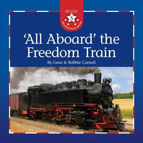 All Aboard the Freedom Train - Paperback