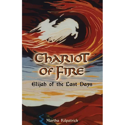 Chariot of Fire: Elijah of the Last Days - Paperback
