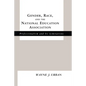 Gender, Race and the National Education Association: Professionalism and its Limitations - Paperback