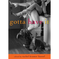 Gotta Have It: 69 Stories of Sudden Sex - Paperback
