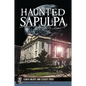 Haunted Sapulpa - Paperback