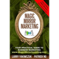 Magic Mirror Marketing: Your Practical Guide to Business Marketing - Paperback
