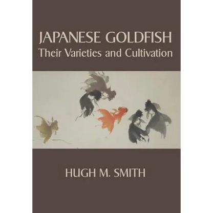Japanese Goldfish: Their Varieties and Cultivation - Paperback