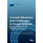 Current Advances and Challenges in Ocean Science-Feature Papers for the Founding of Oceans - Hardcover