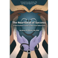 The Heartbeat of Success: A Med Student's Guide to Med School Admissions - Paperback