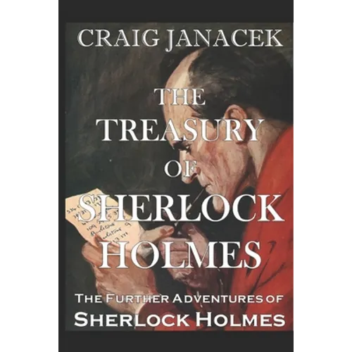 The Treasury of Sherlock Holmes: The Further Adventures of Sherlock Holmes - Paperback