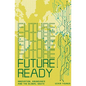 Future Ready: Innovation, Abundance And The Global South - Paperback