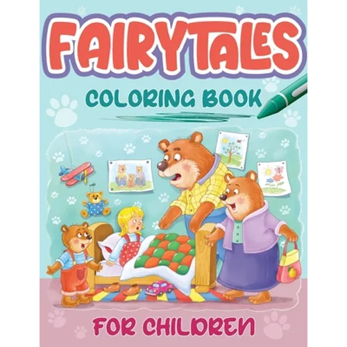 Fairytales Coloring Book For Children: Coloring Book With Four Fairytales and Stories - Paperback