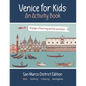 Venice for Kids - An Activity Book: San Marco District Edition - Paperback