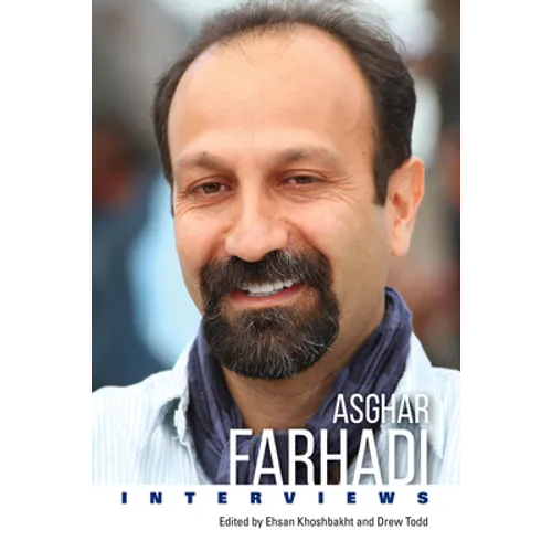 Asghar Farhadi: Interviews - Paperback