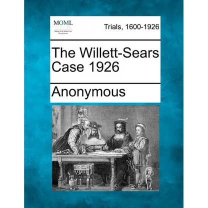 The Willett-Sears Case 1926 - Paperback