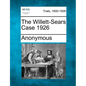 The Willett-Sears Case 1926 - Paperback