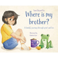 Where Is My Brother?: A family's journey through grief and loss - Hardcover