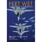 Feet Wet: Reflections of a Carrier Pilot - Hardcover