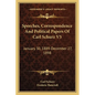 Speeches, Correspondence And Political Papers Of Carl Schurz V5: January 30, 1889-December 27, 1898 - Paperback