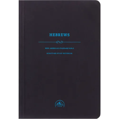 NASB Scripture Study Notebook: Hebrews - Paperback
