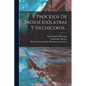 Procesos De Indios Idólatras Y Hechiceros... - Paperback