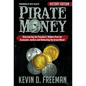 Pirate Money: Discovering the Founders' Hidden Plan for Economic Justice and Defeating the Great Reset - Hardcover